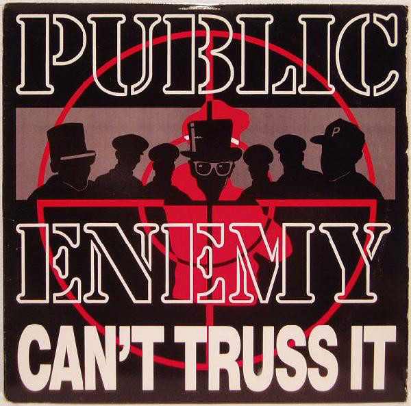 Public Enemy — Can&#039;t Truss It cover artwork