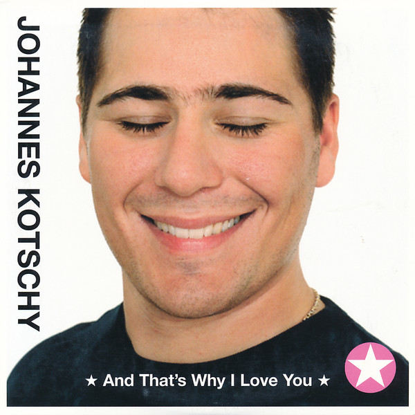 Johannes Kotschy — And That&#039;s Why I Love You cover artwork