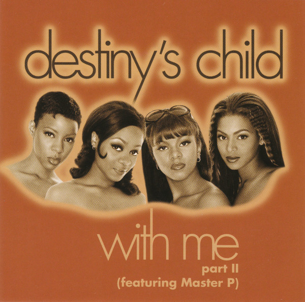 Destiny&#039;s Child ft. featuring Master P With Me (Part 2) cover artwork