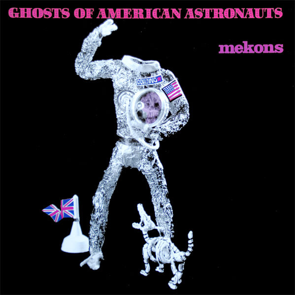 Mekons Ghosts Of American Astronauts cover artwork