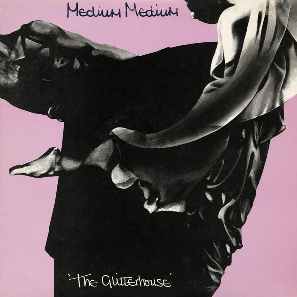 Medium Medium — The Glitterhouse cover artwork