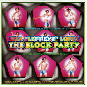 Lisa &quot;Left Eye&quot; Lopes featuring Lil Mama & Clyde McKnight — Block Party cover artwork