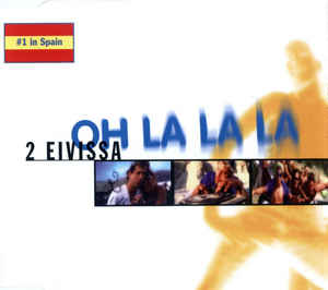2 Eivissa — Oh La La La cover artwork