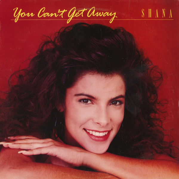 Shana — You Can&#039;t Get Away cover artwork
