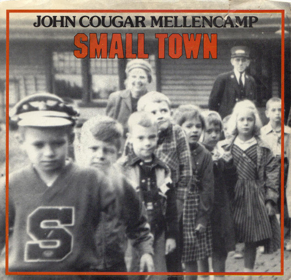 John Mellencamp — Small Town cover artwork