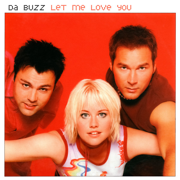Da Buzz — Let Me Love You (Hex Hector Remix) cover artwork