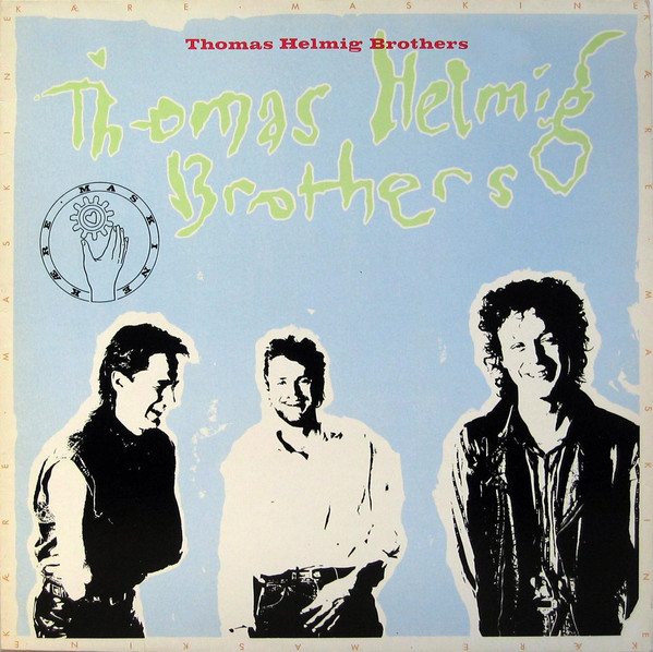 Thomas Helmig Brothers Kære maskine cover artwork