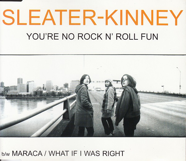 Sleater-Kinney — You&#039;re No Rock &#039;n&#039; Roll Fun cover artwork