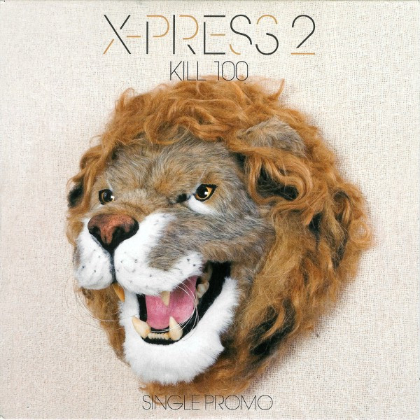 X-Press 2 featuring Rob Harvey — Kill 100 cover artwork
