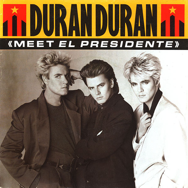 Duran Duran — Meet El Presidente cover artwork