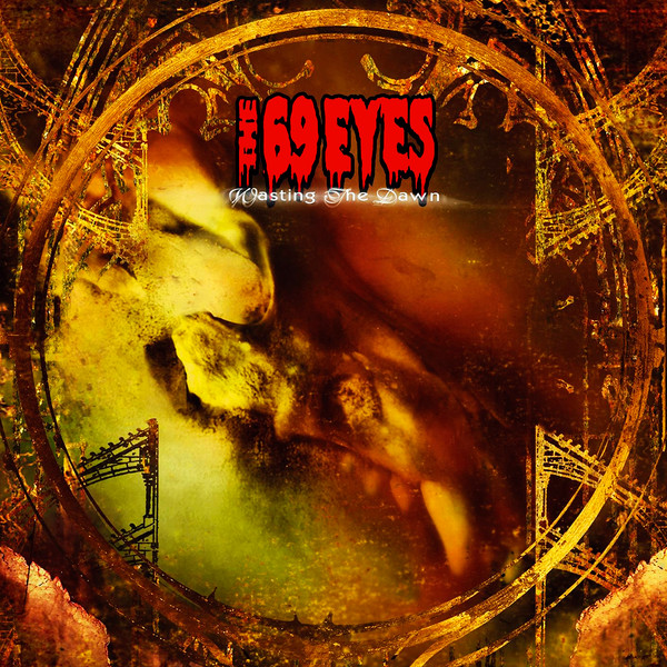 The 69 Eyes Wasting the Dawn cover artwork
