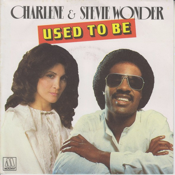 Charlene featuring Stevie Wonder — Used To Be cover artwork