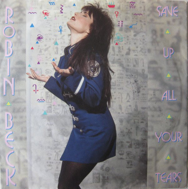 Robin Beck — Save Up All Your Tears cover artwork