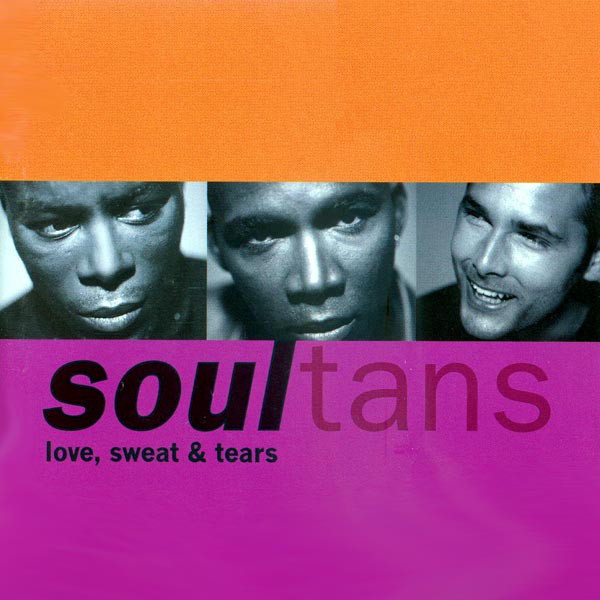 Soultans Love, Sweat &amp; Tears cover artwork