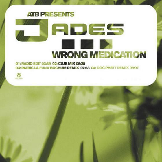 ATB featuring Jades — Wrong Medication cover artwork