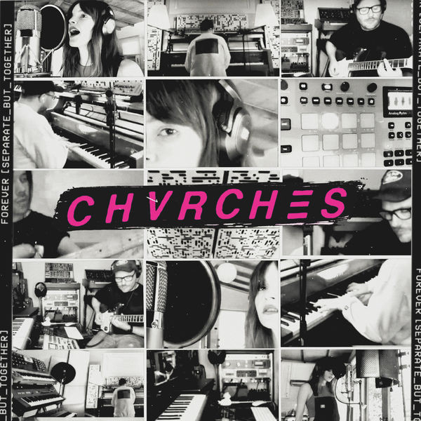 CHVRCHES Forever (Separate But Together Version) cover artwork