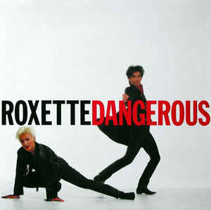 Roxette Dangerous cover artwork