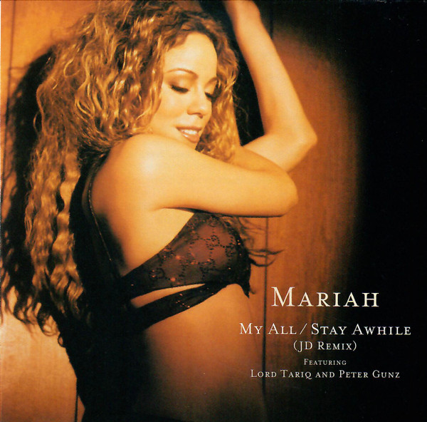 Mariah Carey featuring Lord Tariq &amp; Peter Gunz — My all / Stay awhile (So So Def Remix) cover artwork