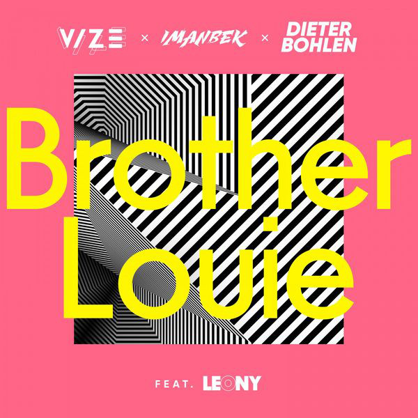 VIZE, Imanbek, & Dieter Bohlen ft. featuring Leony Brother Louie cover artwork