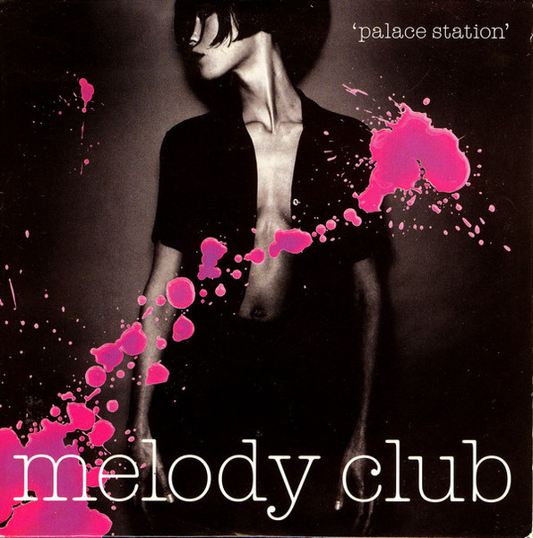 Melody Club — Palace Station cover artwork