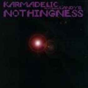 Karmadelic featuring Sandy B — Nothingness cover artwork