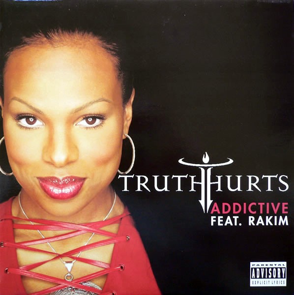 Truth Hurts ft. featuring Rakim Addictive cover artwork