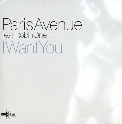 Paris Avenue featuring Robin One — I Want You cover artwork