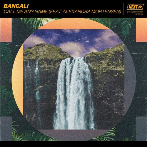 Bancali featuring Alexandra Mortensen — Call Me Any Name cover artwork