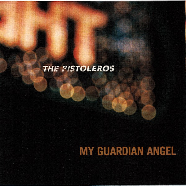 The Pistoleros — My Guardian Angel cover artwork