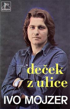 Ivo Mojzer Deček iz Ulice cover artwork