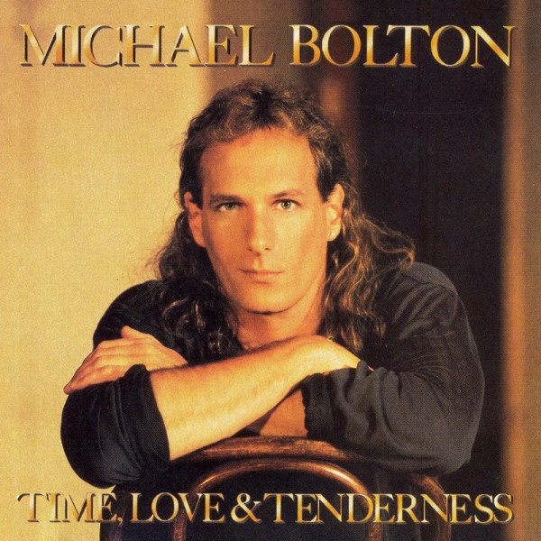 Michael Bolton Time, Love &amp; Tenderness cover artwork