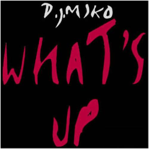 DJ Miko — What&#039;s Up cover artwork