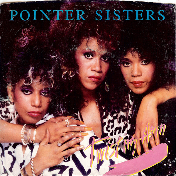 Pointer Sisters — Twist My Arm cover artwork