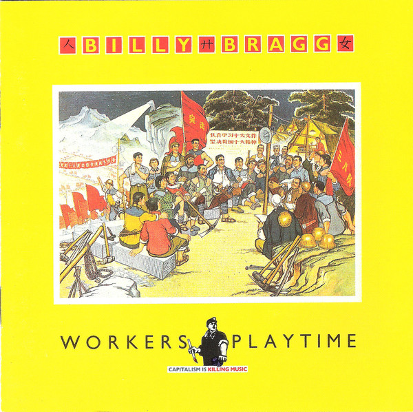 Billy Bragg Workers Playtime cover artwork