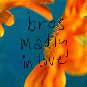 Bros Madly In Love cover artwork
