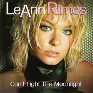 LeAnn Rimes Can&#039;t Fight The Moonlight (Dance Mixes) cover artwork
