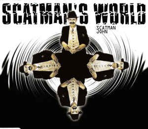 Scatman John — Scatman&#039;s World cover artwork