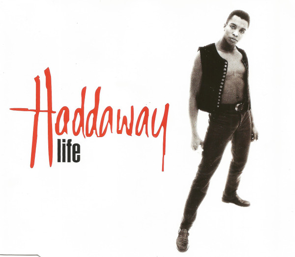 Haddaway Life cover artwork