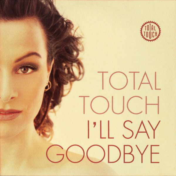 Total Touch I&#039;ll Say Goodbye cover artwork