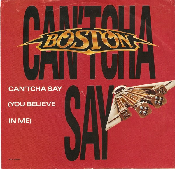 Boston — Can&#039;tcha Say (You Believe In Me) / Still In Love cover artwork