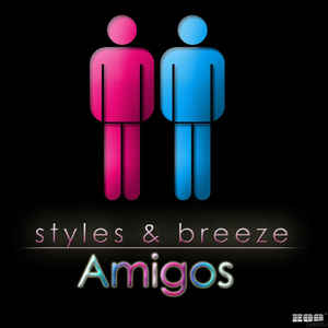 Styles &amp; Breeze — Amigos cover artwork
