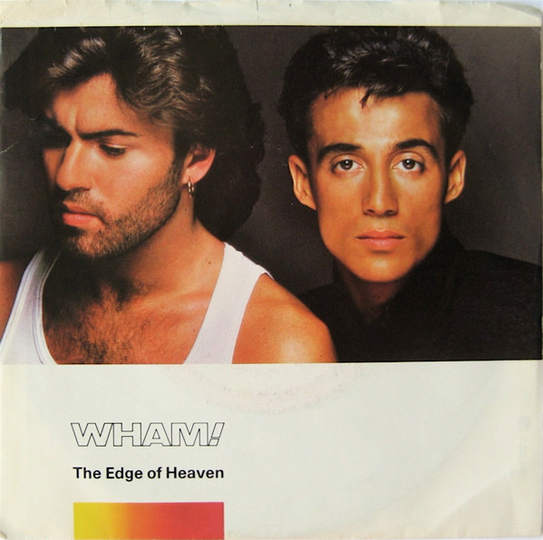 Wham! — The Edge of Heaven cover artwork