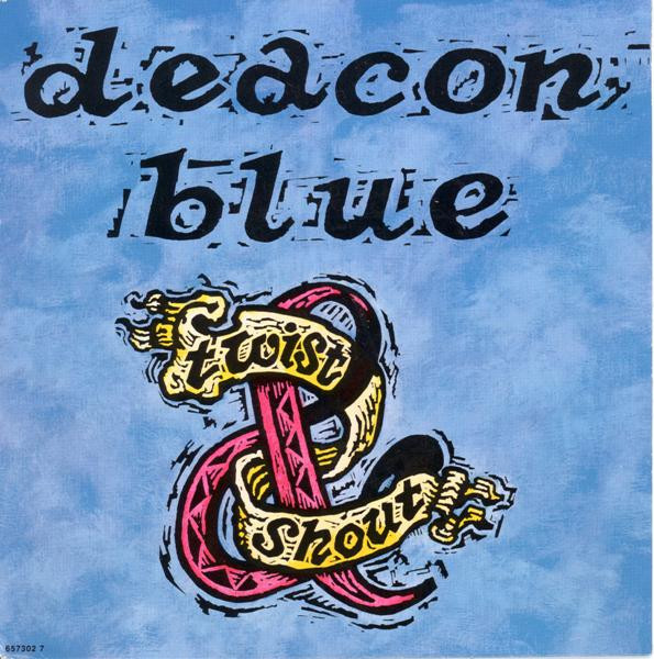Deacon Blue — Twist and Shout cover artwork