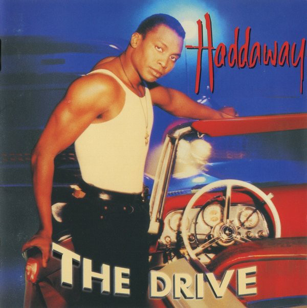 Haddaway The Drive cover artwork