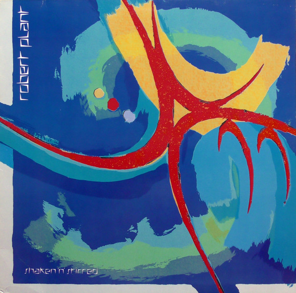 Robert Plant Shaken &#039;n&#039; Stirred cover artwork