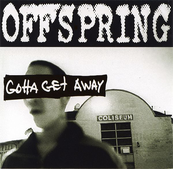 The Offspring Gotta Get Away cover artwork