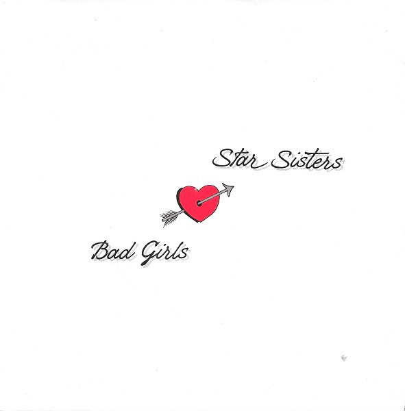 The Star Sisters — Bad Girls cover artwork