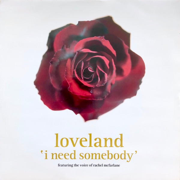Loveland featuring Rachel MacFarlane — I Need Somebody cover artwork