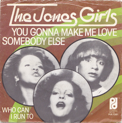 The Jones Girls — You Gonna Make Me Love Somebody Else cover artwork