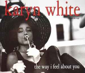 Karyn White — The Way I Feel About You cover artwork
